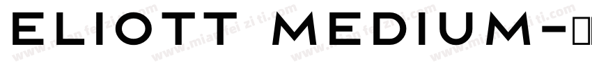 Eliott Medium字体转换